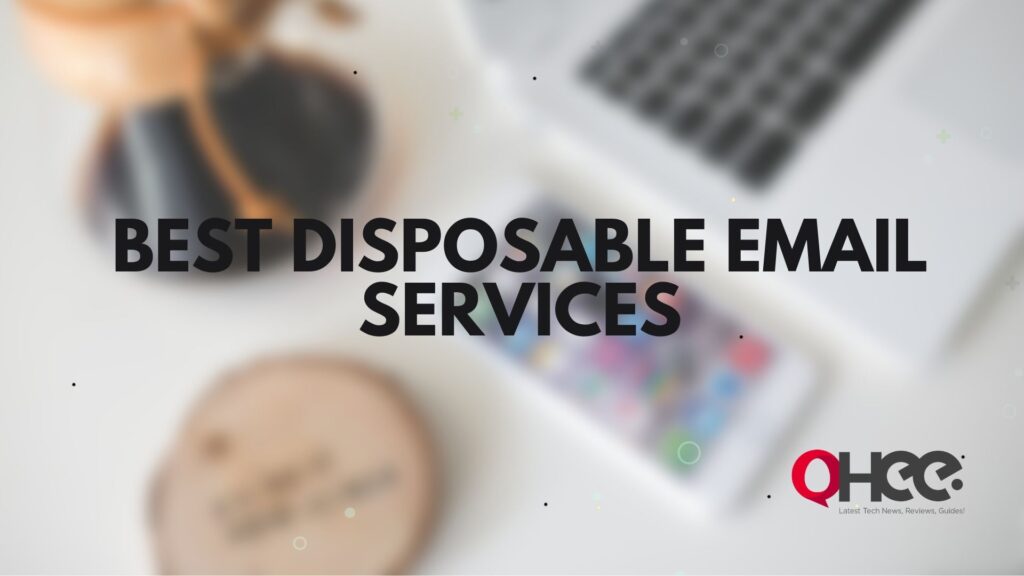 8 Best Disposable Email Services Temporary email address oHee