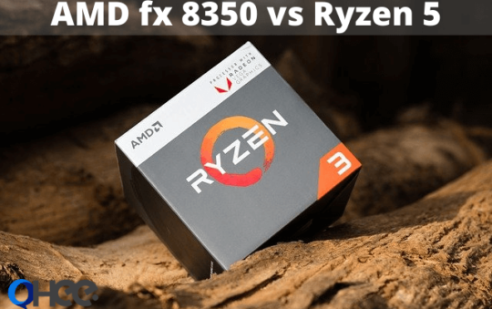 AMD fx 8350 vs Ryzen 5 3400G – Comparison Review