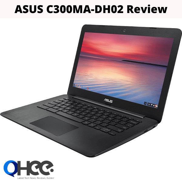 ASUS C300MA-DH02 Review