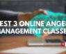 Best 3 Online Anger Management Classes Which You Can Join