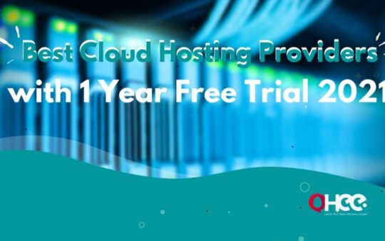 Best Cloud Hosting Providers with 1 Year Free Trial