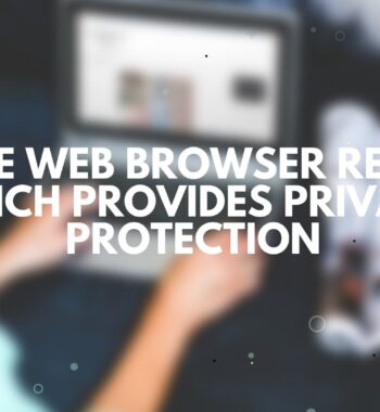 Cake Web Browser Review Which Provides Privacy, Protection