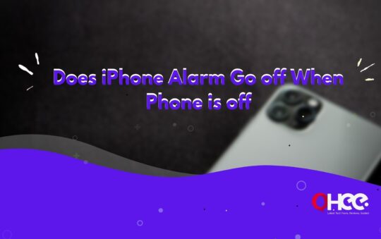 Does iPhone Alarm Go off When Phone is off