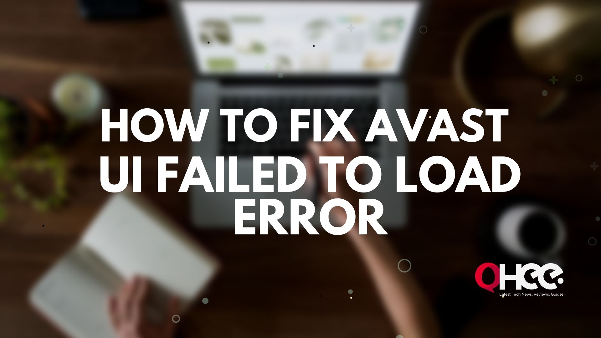 How To Fix Avast UI Failed To Load Error (Working 2022)