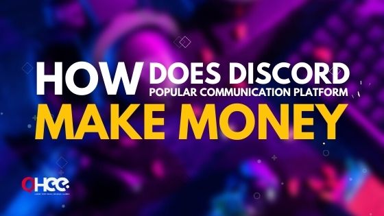 How Does Discord Make Money – Popular Communication Platform