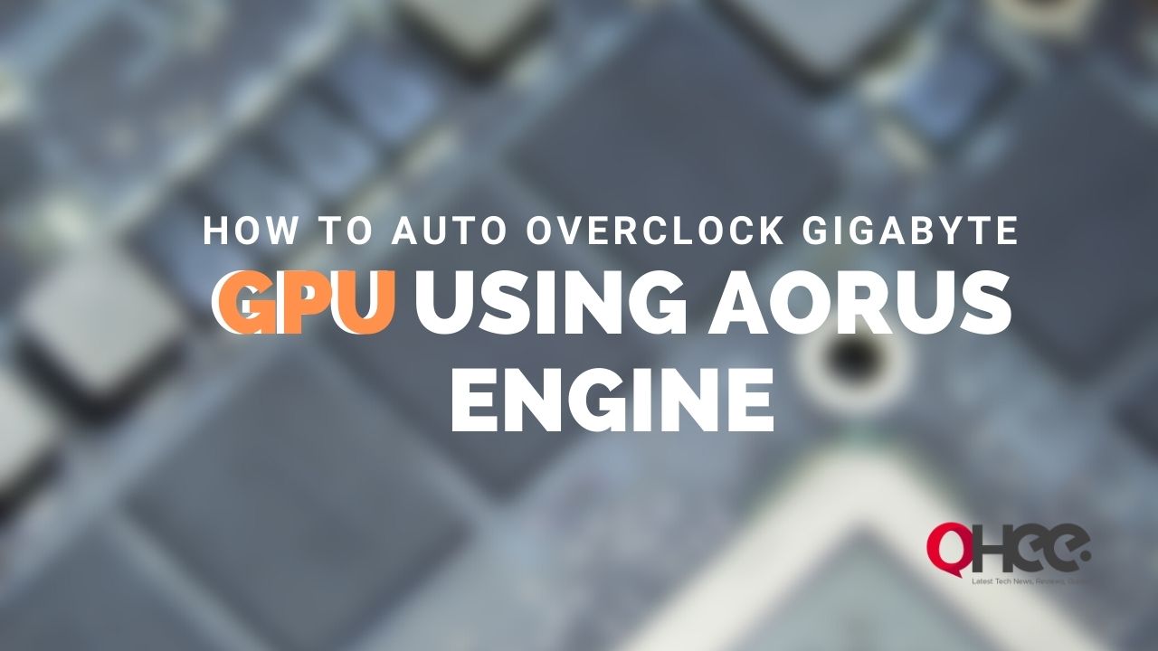 How to Auto Overclock Gigabyte GPU Using Aorus Engine