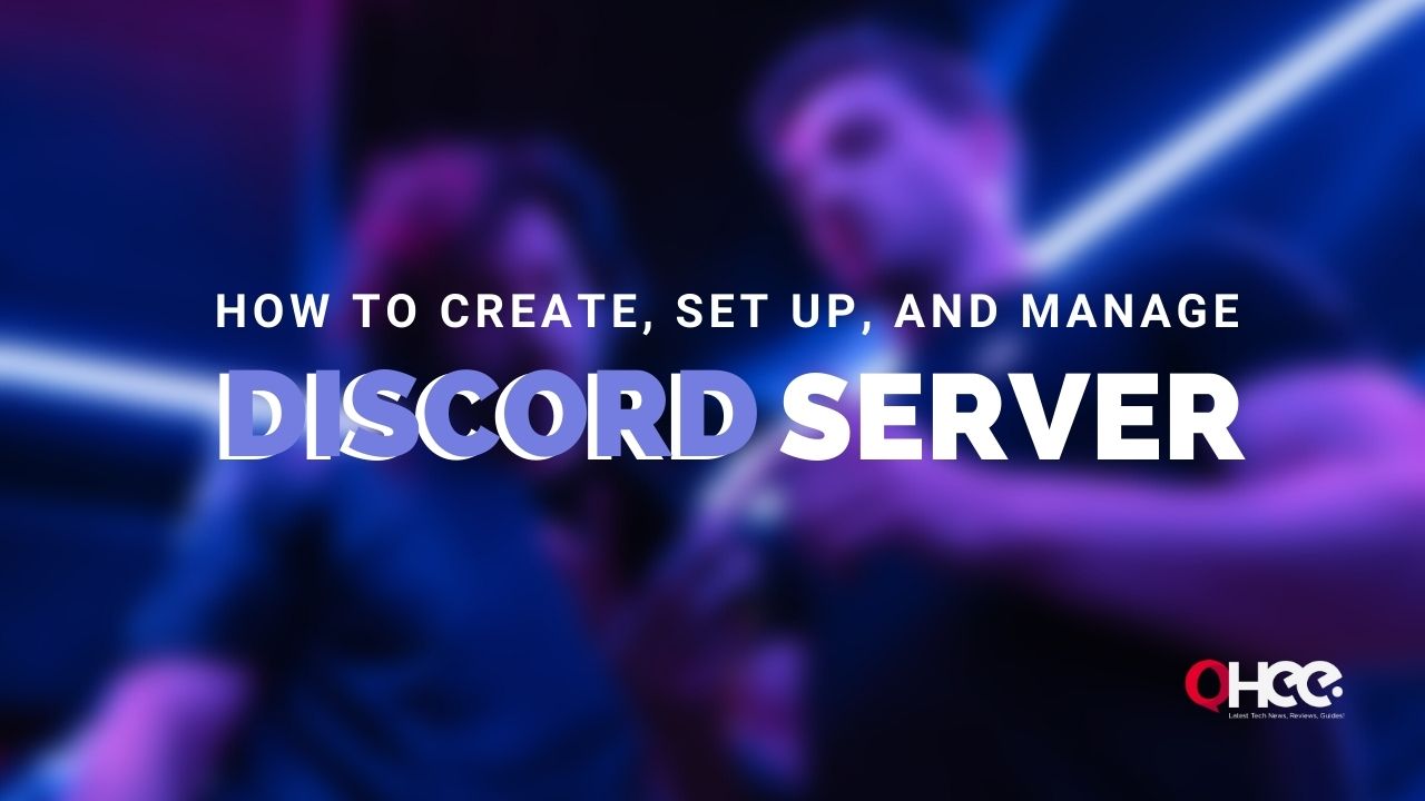 How to Create, Set Up, and Manage Your Discord Server
