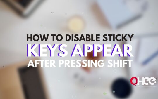 How to Disable Sticky Keys Appear After Pressing Shift