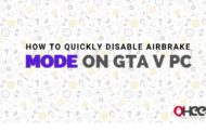 How to Quickly Disable Airbrake Mode on GTA V PC