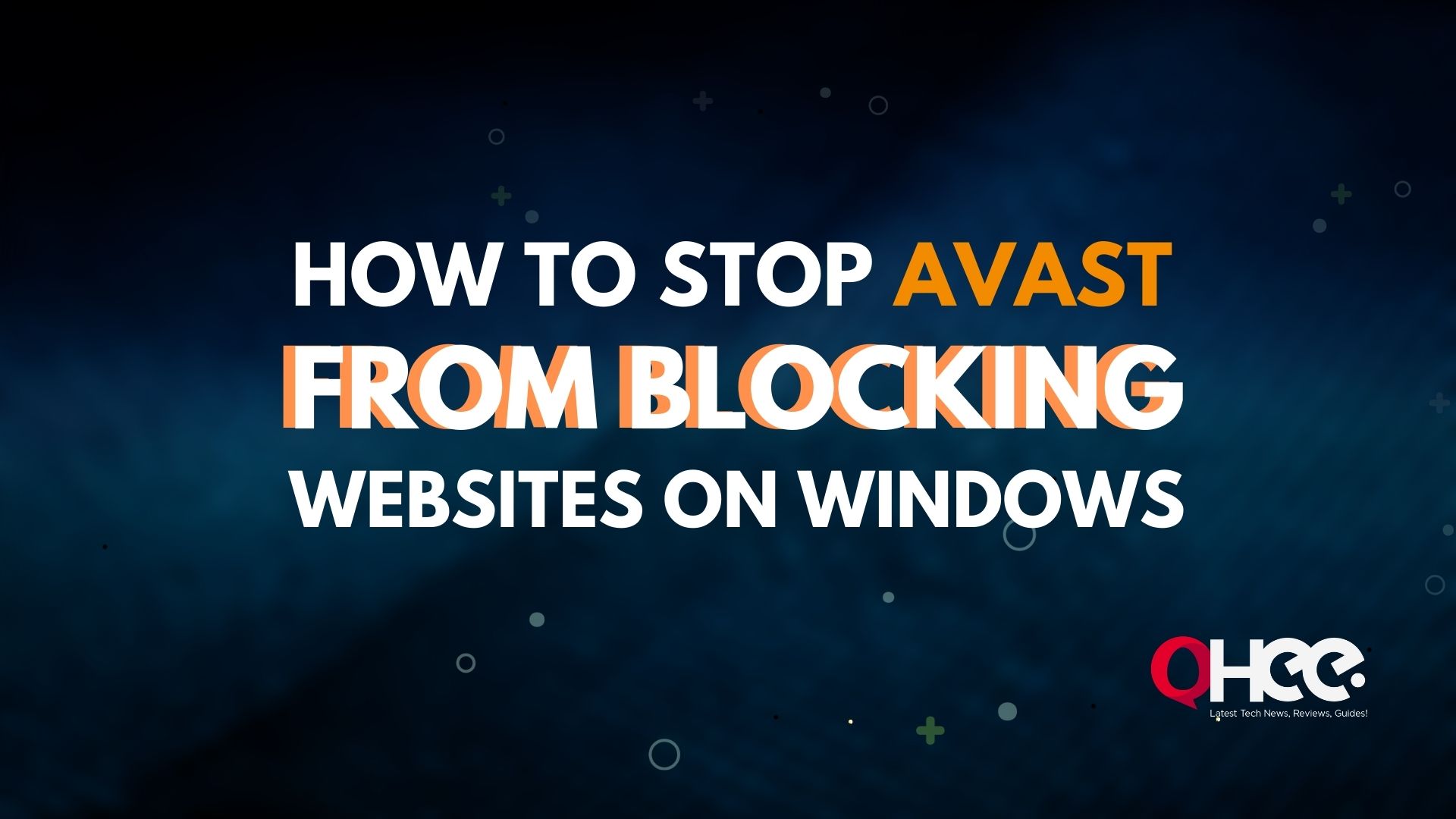 How to Stop Avast From Blocking Websites On Windows 2022