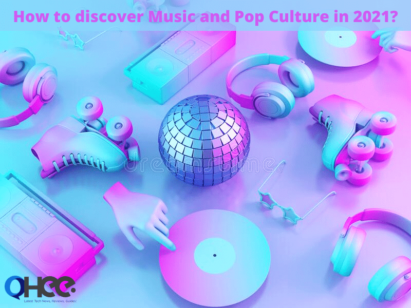 How to discover Music and Pop Culture in 2022?