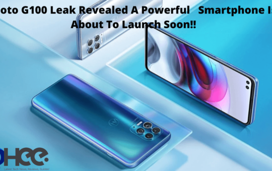 Moto G100 Leak Revealed A Powerful Smartphone- Is About To Launch Soon!!