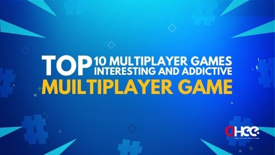 Top Multiplayer Games for Android & PC Interesting and Addictive