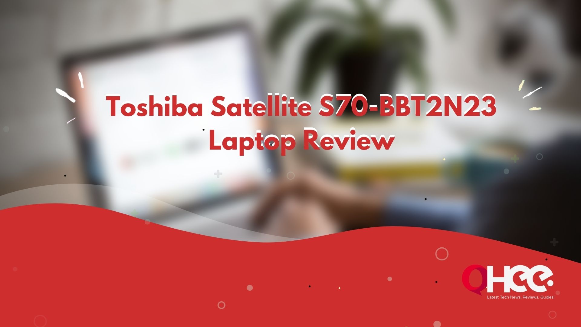 Toshiba Satellite S70-BBT2N23 Laptop Review