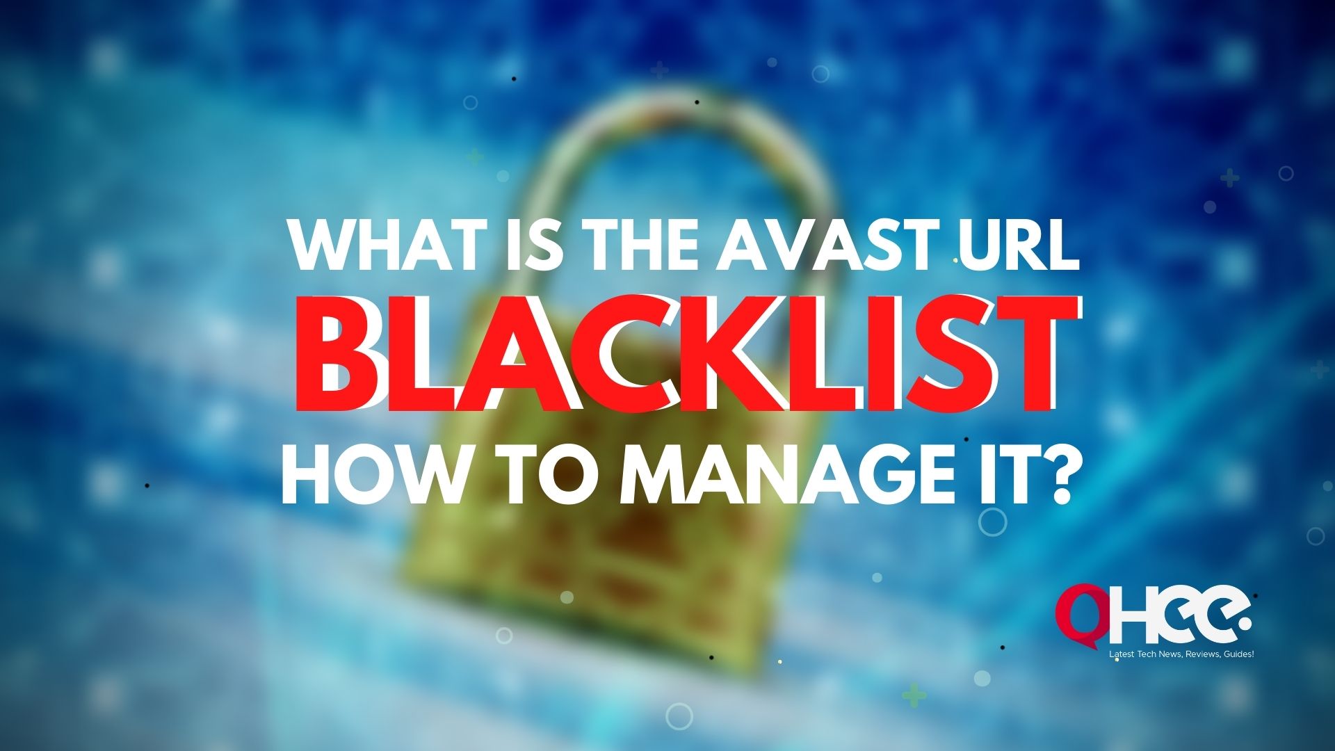 What is the Avast URL blacklist and How to Manage it?