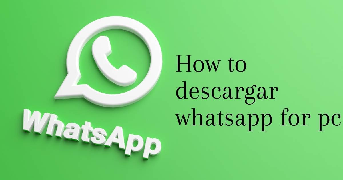 Descargar Whatsapp - Free - Updated in 2022